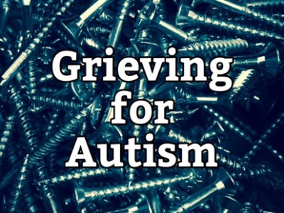 Grieving for Autism
