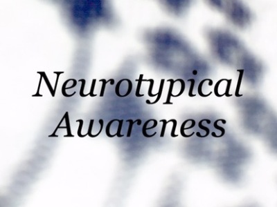 Neurotypical Awareness