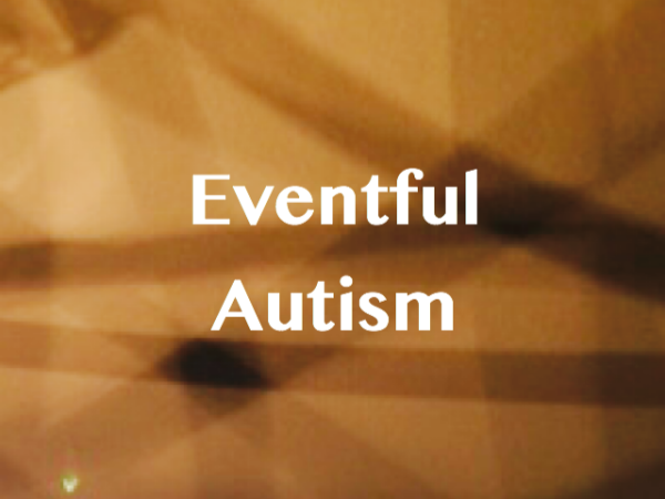 Eventful Autism
