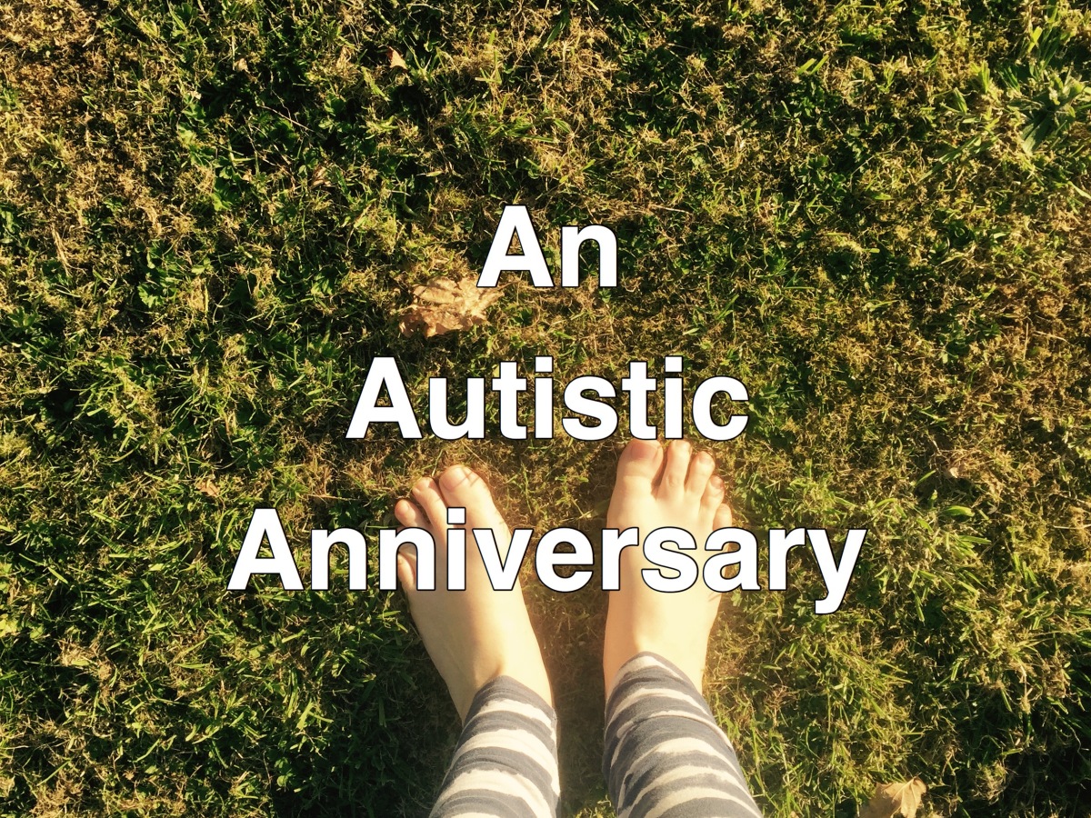 An Autistic Anniversary 