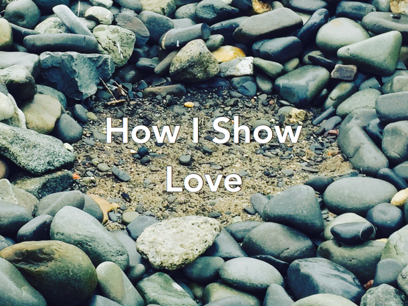 How I Show Love: Autism