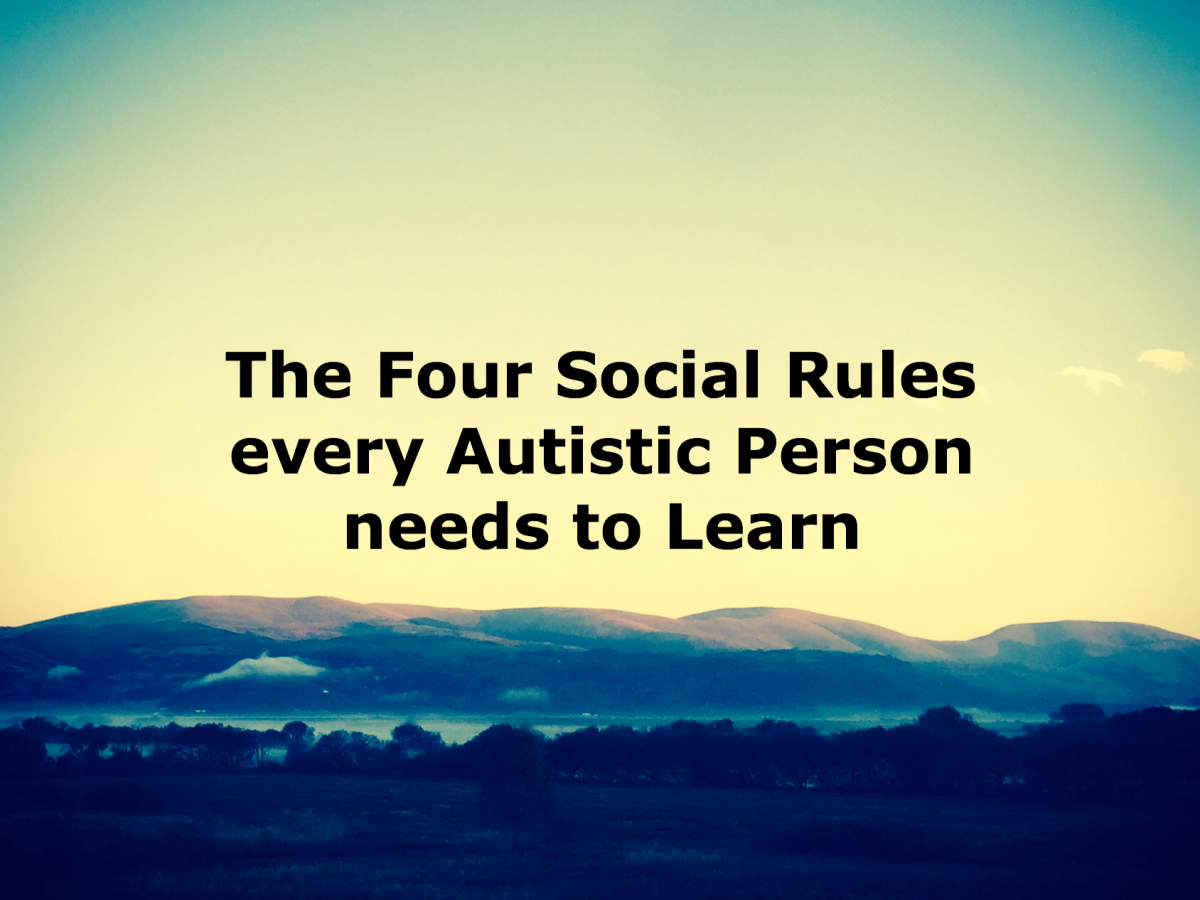 The Four Social Rules every Autistic Person needs to Learn