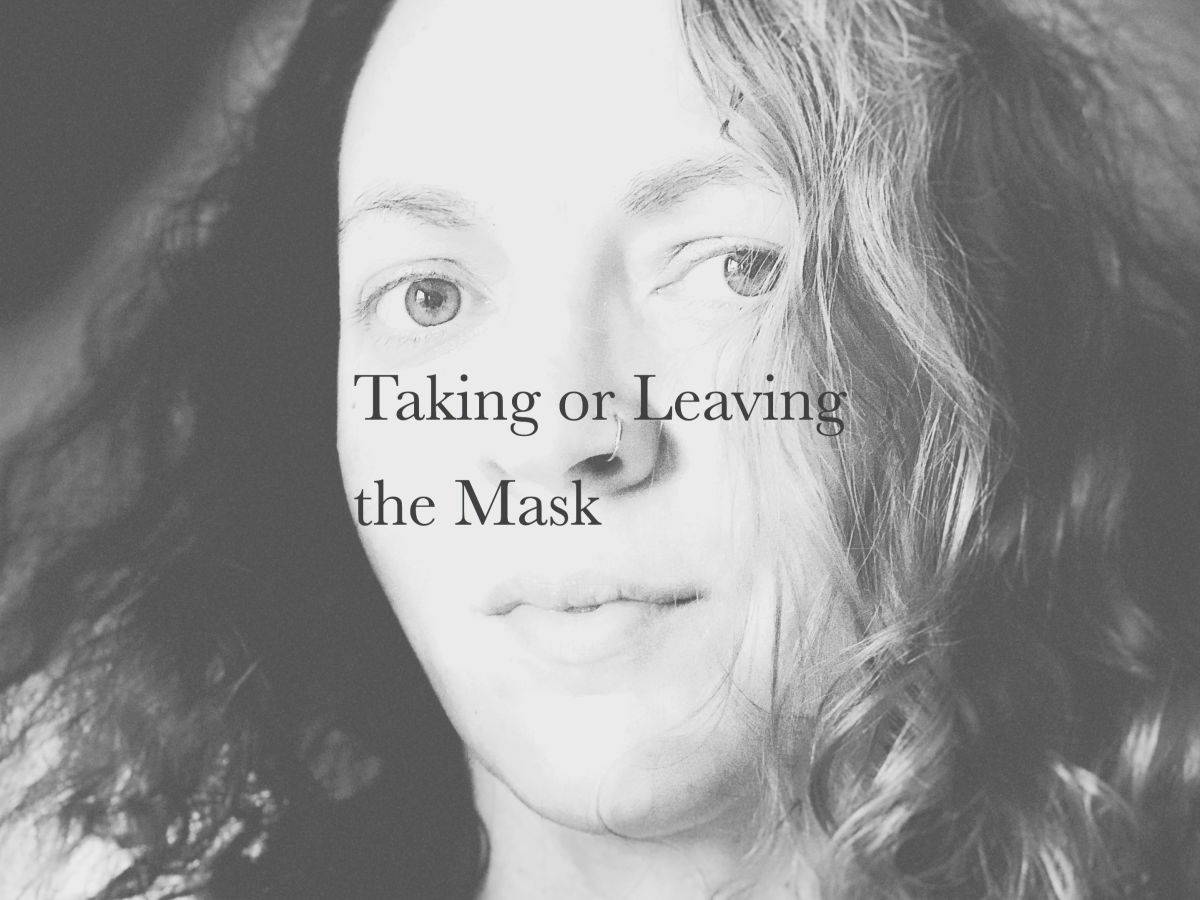 Taking or Leaving the Mask