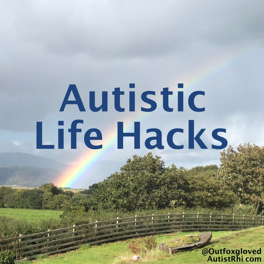 Autistic Life Hacks